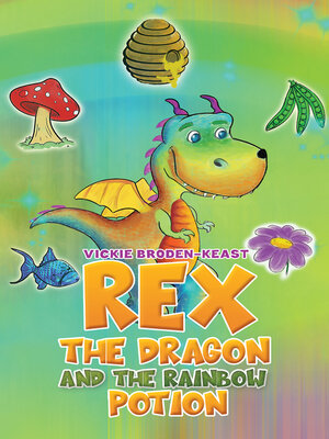 cover image of Rex the Dragon and the Rainbow Potion